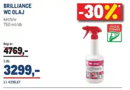 Metro BRILLIANCE WC OLAJ ajánlat
