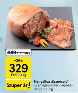 Tesco Mangalica disznósajt ajánlat