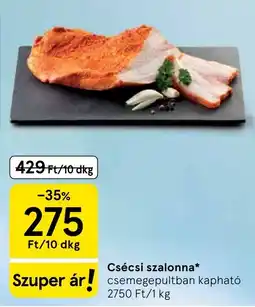 Tesco Csécsi szalonna ajánlat