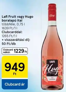 Tesco Lafi Fruit vagy Hugo boralapú ital ajánlat