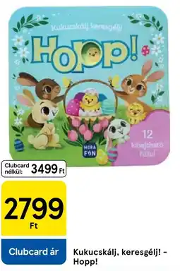 Tesco Kukucskálj, keresgélj! - Hopp! ajánlat