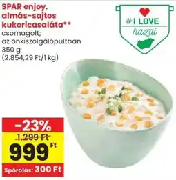 Spar SPAR enjoy. almás-sajtos kukoricasaláta ajánlat