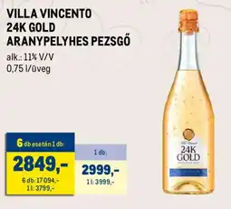 Metro VILLA VINCENTO 24K GOLD PEZSGŐ ajánlat