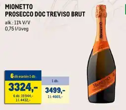 Metro MIONETTO PROSECCO DOC TREVISO BRUT ajánlat