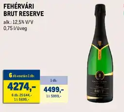 Metro FEHÉRVÁRI Brut Reserve ajánlat
