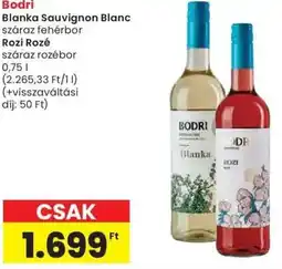 Spar Bodri Blanka Sauvignon Blanc, Rozi Rozé ajánlat