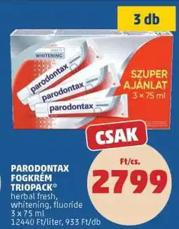 PENNY PARODONTAX FOGKRÉM TRIOPACK ajánlat