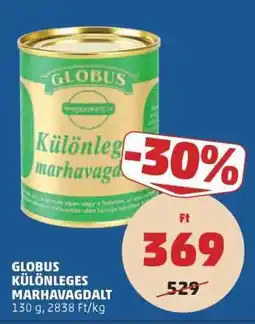 PENNY Globus Különleges Marhavagdalt ajánlat