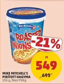 PENNY Mike Mitchell's Pirított Hagyma ajánlat
