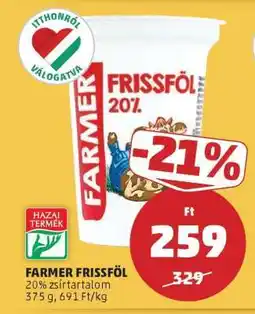 PENNY FARMER FRISSFÖL ajánlat