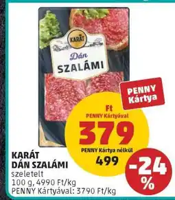 PENNY KARÁT DÁN SZALÁMI ajánlat