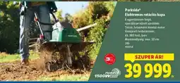 Lidl Parkside Elektromos rotációs kapa ajánlat