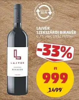 PENNY Lajver Szekszárdi Bikavér ajánlat