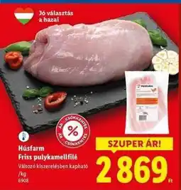 Lidl HÚSFARM Friss pulykamellfilé ajánlat