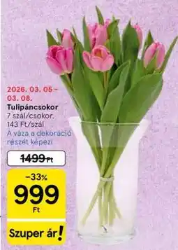 Tesco Tulipáncsokor ajánlat