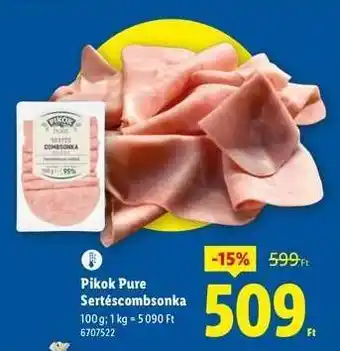Lidl PIKOK PURE Sertéscombsonka ajánlat