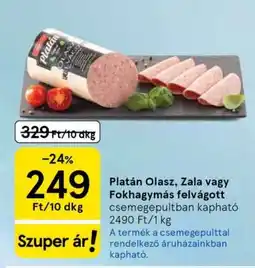 Tesco Platán Olasz, Zala vagy Fokhagymás felvágott ajánlat