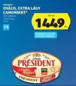 ALDI PRÉSIDENT OVÁLIS, EXTRA LÁGY CAMEMBERT ajánlat