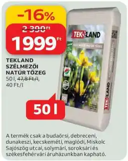 Auchan TEKLAND SZÉLMEZŐI NATÚR TŐZEG ajánlat