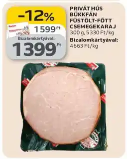 Auchan PRIVÁT HÚS BÜKKFÁN FÜSTÖLT-FŐTT CSEMEGEKARAJ ajánlat