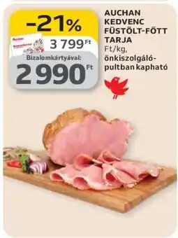 Auchan Auchan Kedvenc Füstölt-főtt Tarja ajánlat