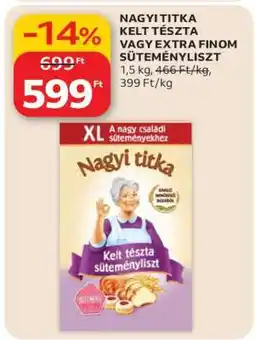 Auchan NAGYI TITKA KELT TÉSZTA VAGY EXTRA FINOM SÜTEMÉNYLISZT ajánlat
