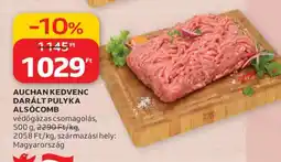 Auchan AUCHAN KEDVENC DARÁLT PULYKA ALSÓCOMB ajánlat