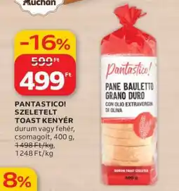 Auchan PANTASTICO! Szeletelt Toast Kenyér ajánlat