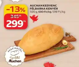 Auchan AUCHAN KEDVENC FÉLBARNA KENYÉR ajánlat