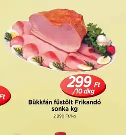 Real Bükkfán füstölt Frikandó sonka ajánlat