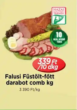 Real Falusi Füstölt-főtt darabot comb ajánlat