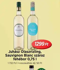 Real Juhász Olaszrizling, Sauvignon Blanc ajánlat