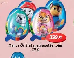 Real Mancs Őrjárat meglepetés tojás ajánlat