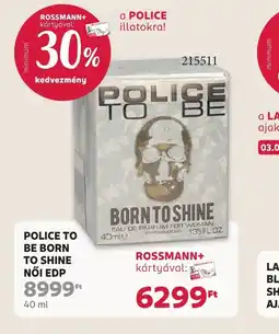 Rossmann POLICE TO BE BORN TO SHINE EDP ajánlat