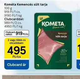 Tesco KOMÉTA Kemencés sült tarja ajánlat