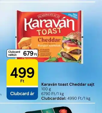 Tesco Karaván toast Cheddar sajt ajánlat