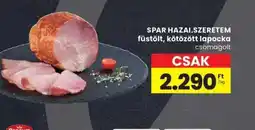 Spar SPAR HAZAI.SZERETEM füstölt lapocka ajánlat