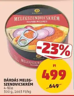 PENNY Dárdás Melegszendvicskrém ajánlat