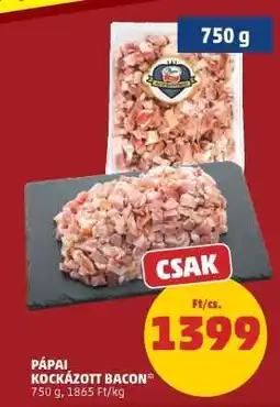 PENNY Pápai Kockázott Bacon ajánlat