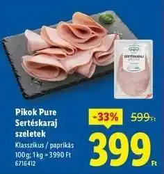 Lidl Pikok Pure Sertéskaraj szeletek ajánlat