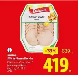 Lidl Dulano Sült csirkemellsonka ajánlat