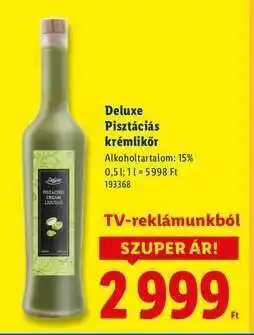 Lidl Deluxe Pisztáciás krémlikőr ajánlat