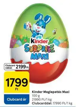 Tesco KINDER Meglepetés Maxi ajánlat