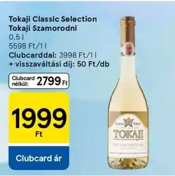 Tesco Tokaji Classic Selection Tokaji Szamorodni ajánlat