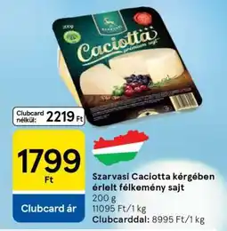 Tesco Szarvasi Caciotta kérgében érlelt félkemény sajt ajánlat