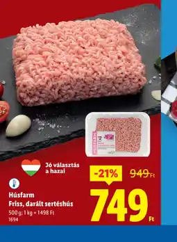 Lidl Húsfarm Friss darált sertéshús ajánlat