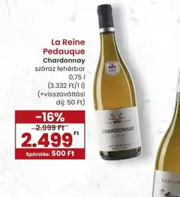 Spar La Reine Pedauque Chardonnay ajánlat