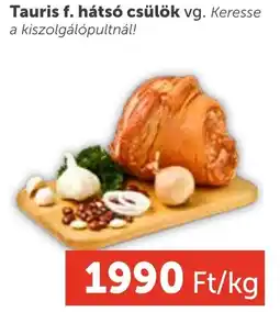 PRIVÁT Tauris f. hátsó csülök ajánlat