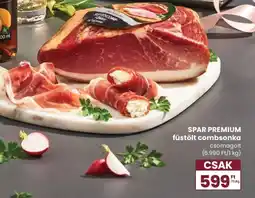 Spar SPAR PREMIUM füstölt combsonka ajánlat