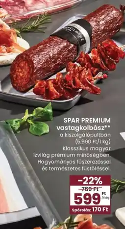 Spar SPAR PREMIUM vastagkolbász ajánlat